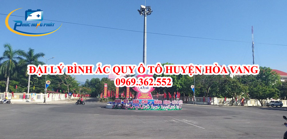 Đại lý ắc quy ô tô Huyện Hòa Vang